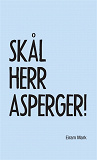 Omslagsbild för Skål Herr Asperger