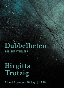 Cover for Dubbelheten : Tre berättelser