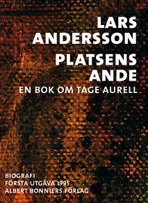Omslagsbild för Platsens ande : en bok om Tage Aurell