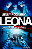 Cover for Leona. Utan mänskligt värde