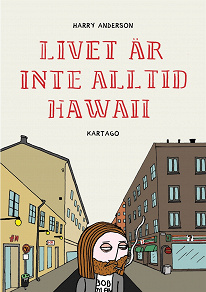 Cover for Livet är inte alltid Hawaii