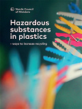 Omslagsbild för Hazardous substances in plastics: – ways to increase recycling