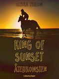 Omslagsbild för King of Sunset : återkomsten