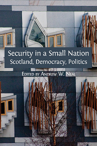 Omslagsbild för Security in a Small Nation: Scotland, Democracy, Politics