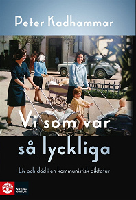 Omslagsbild för Vi som var så lyckliga 