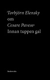 Omslagsbild för Om Innan tuppen gal av Cesare Pavese