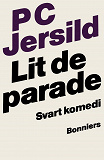 Cover for Lit de parade : svart komedi