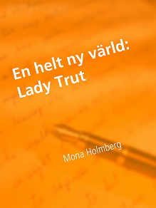 Omslagsbild för Lady Trut: En helt ny värld