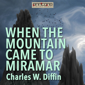 Omslagsbild för When the Mountain Came to Miramar