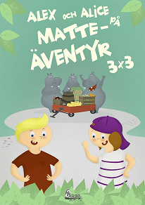 Omslagsbild för Alex och Alice på matteäventyr 3x3