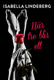 Cover for När tre blir ett