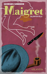 Omslagsbild för Maigret gillrar en fälla