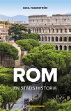 Cover for Rom. En stads historia