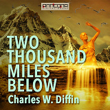 Cover for Two Thousand Miles Below