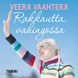 Cover for Rakkautta, vahingossa