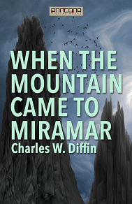 Omslagsbild för When the Mountain Came to Miramar