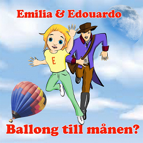 Omslagsbild för Emilia & Edouardo Ballong till månen
