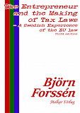 Omslagsbild för The Entrepreneur and the Making of Tax Laws – A Swedish Experience of the EU law: Third edition 