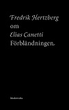 Omslagsbild för Om Förbländningen av Elias Canetti