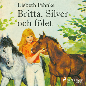 Omslagsbild för Britta, Silver och fölet