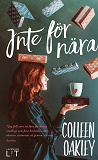 Cover for Inte för nära