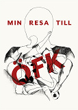 Cover for Min resa till ÖFK