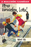 Omslagsbild för Lotta 25 - Rena karusellen, Lotta!