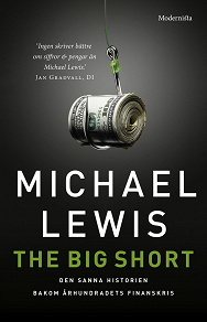 Omslagsbild för The Big Short: Den sanna historien bakom århundradets finanskris