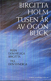 Cover for Tusen år av ögonblick : från den heliga Birgitta till den syndiga