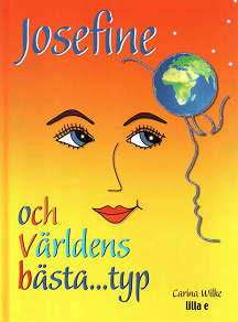 Omslagsbild för Josefine och världens bästa...typ