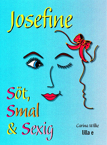 Omslagsbild för Josefine söt, smal & sexig