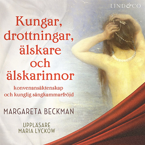 Cover for Kungar, drottningar, älskare och älskarinnor - Del 1, Sverige