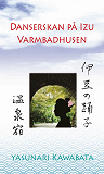 Cover for Danserskan på Izu / Varmbadhusen