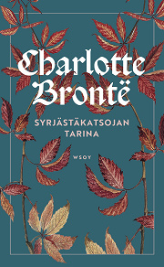 Cover for Syrjästäkatsojan tarina