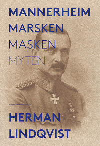 Cover for Mannerheim : marsken, masken, myten