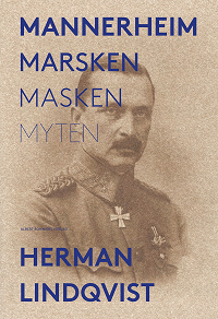 Omslagsbild för Mannerheim  : marsken, masken, myten