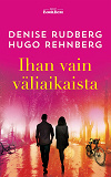 Cover for Ihan vain väliaikaista