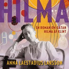 Omslagsbild för Hilma – en roman om gåtan Hilma af Klint