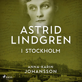 Bokomslag för Astrid Lindgren i Stockholm