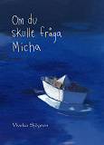 Omslagsbild för Om du skulle fråga Micha