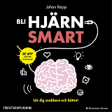 Bokomslag för Bli hjärnsmart : plugga snabbare och bättre!