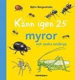 Cover for Känn igen 25 myror och andra småkryp