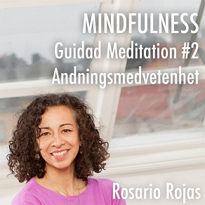 Omslagsbild för Mindfulness - Guidad Meditation #2 Andningsmedvetenhet