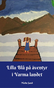 Omslagsbild för Lilla Blå på äventyr i Varma landet