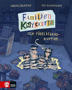 Omslagsbild för Familjen Knyckertz och födelsedagskuppen