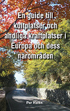 Omslagsbild för En guide till kultplatser och andliga kraftplatser i Europa och dess närområden