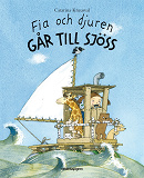 Cover for Fia och djuren går till sjöss