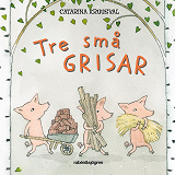 Cover for Tre små grisar
