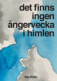 Omslagsbild för Det finns ingen ångervecka i himlen