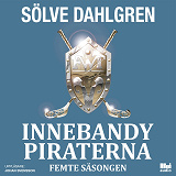 Cover for InnebandyPiraterna. Femte säsongen